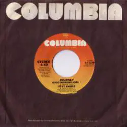 Journey : Good Morning Girl - Stay Awhile - Line of Fire